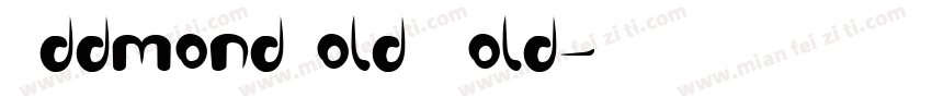 EddmondBold Bold字体转换